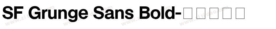 SF Grunge Sans Bold字体转换